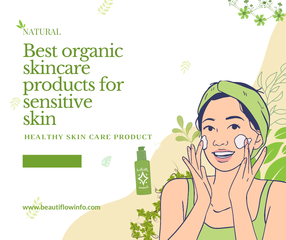 Best organic skincare products for sensitive skin