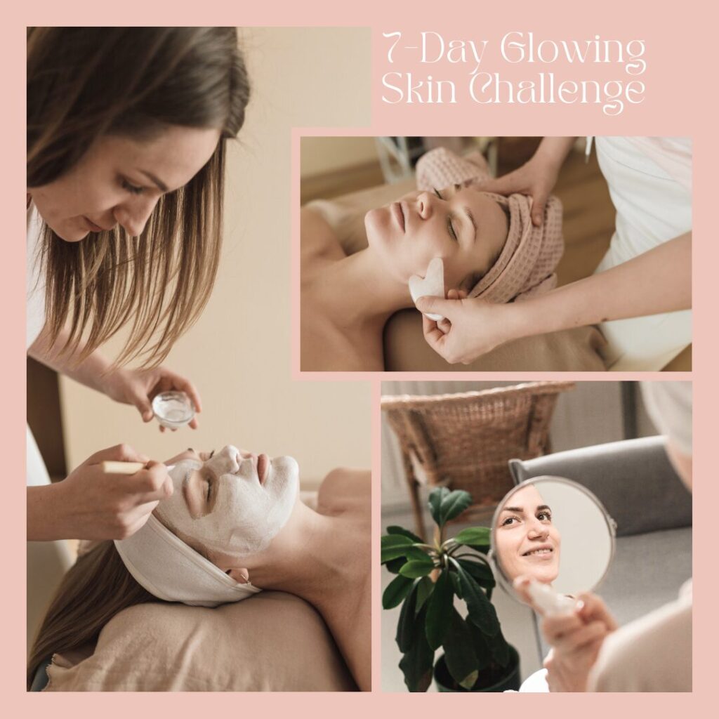 7-Day Glowing Skin Challenge